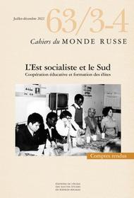 Couverture de l'ouvrage L’Est socialiste et le Sud : coopération éducative et formation des élites