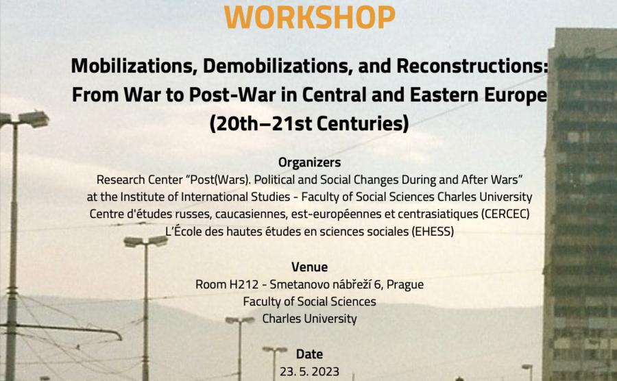 Mobilizations, demobilizations, reconstructions: from war to post-war in Central and Eastern Europe (20th-21st centuries)